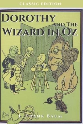 Dorothy and the Wizard in Oz : With Original Illustration