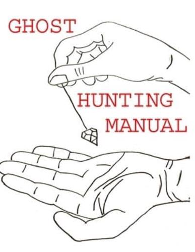 Ghost Hunting Manual