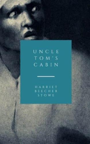 Uncle Tom's Cabin: Young Folks Edition