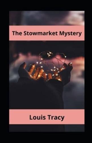 The Stowmarket Mystery Annotated