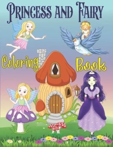 Princess and Fairy Coloring Book : Princess Coloring Book for Kids / Fairy Coloring Book for Kids