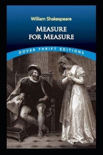 Measure for Measure by William Shakespeare - Illustrated and Annotated Edition -