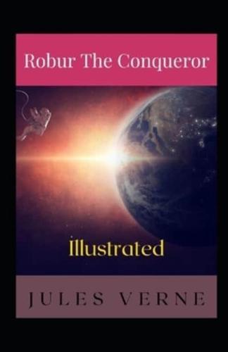 Robur the Conqueror Illustrated