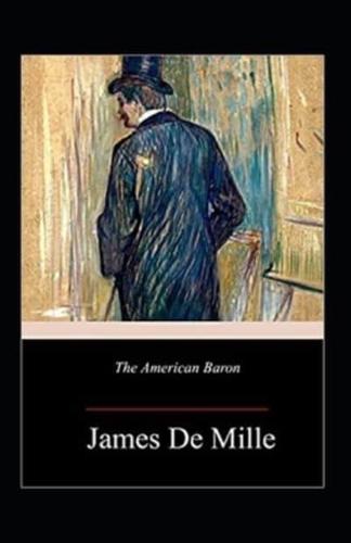 The American Baron Annotated