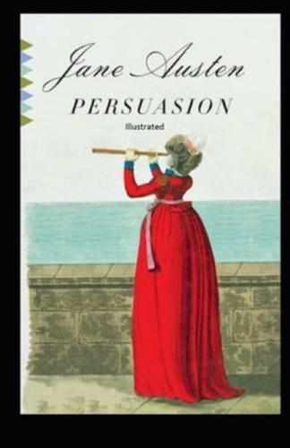 Persuasion By Jane Austen (Illustrated Edition)