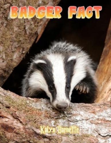 Badger Fact