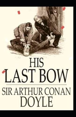 His Last Bow Arthur Conan Doyle [Annotated]