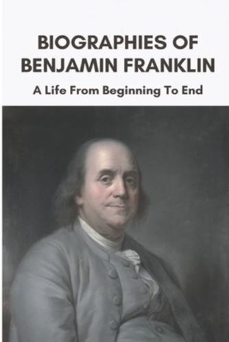 Biographies Of Benjamin Franklin