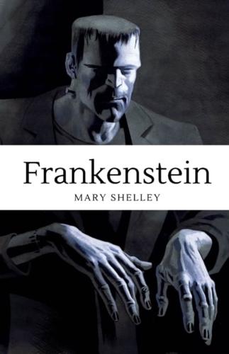 Frankenstein / Mary Shelley