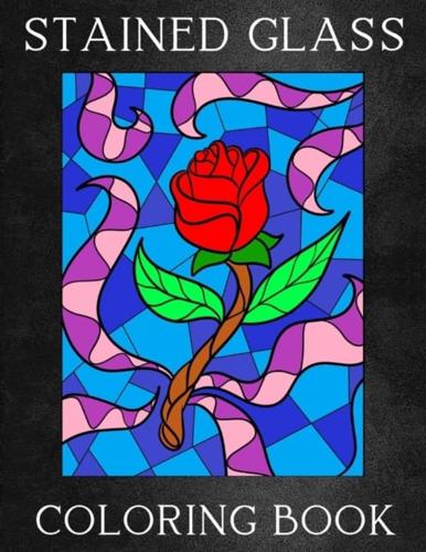 Stained Glass Coloring Book : Beautiful Birds, Flowers, Amazing Patterns and Window Designs for Stress Relief and Relaxation