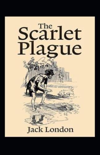 The Scarlet Plague Annotated
