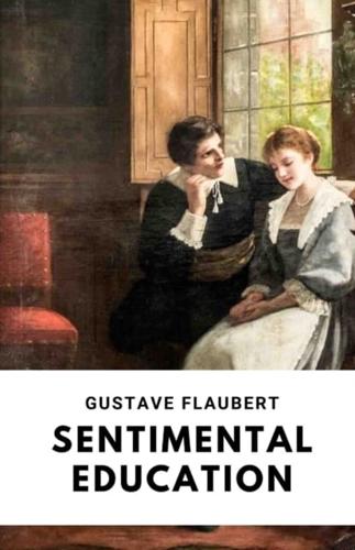 Sentimental Education / Gustave Flaubert