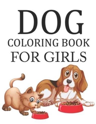 Dog Coloring Book For Girls: Cute Dog Coloring Book