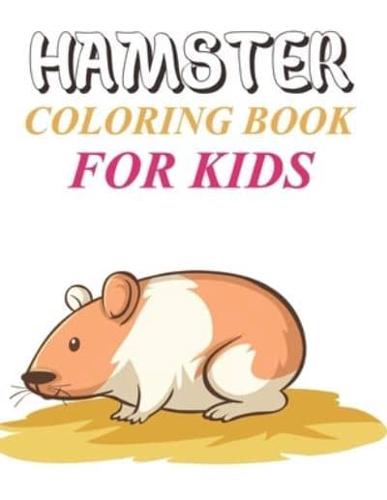 Hamster Coloring Book For Kids: Hamster Coloring Book For Girls