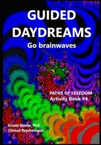 GUIDED DAYDREAMS  go brain waves