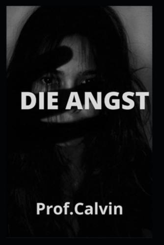 DIE ANGST