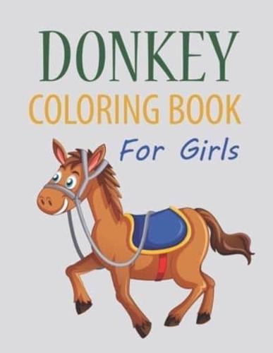 Donkey Coloring Book For Girls: Cute Donkey Coloring Book