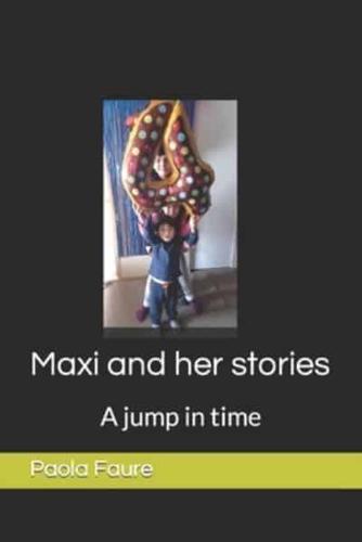 Maxi and her stories: A jump in time