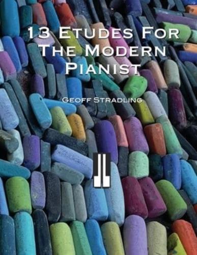 13 Etudes For The Modern Pianist