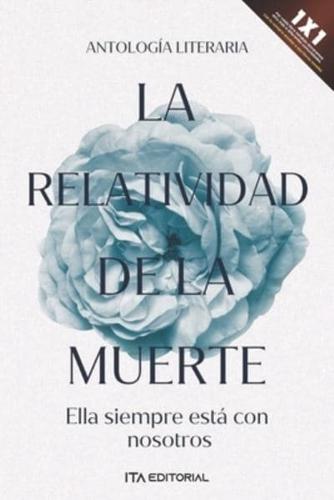 La relatividad de la muerte: Ella siempre está con nosotros