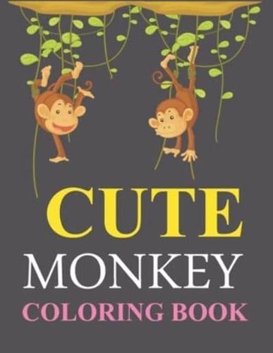 Cute Monkey Coloring Book: Monkey Activity Book For Kids