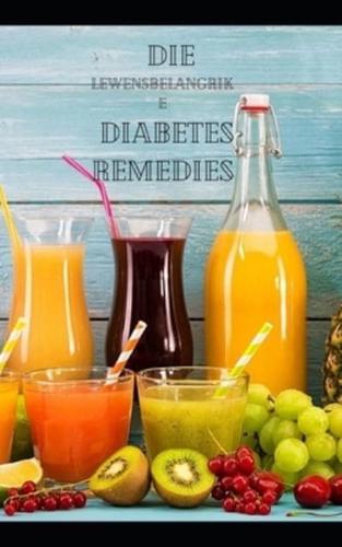 Die Vital Diabetes Remedies: Natuurlike sap, smoothie en kookaanwysings vir geskikte gesondheid