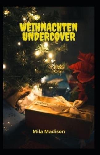 Weihnachten Undercover