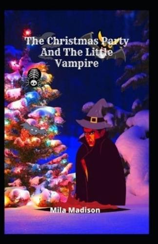 The Christmas Party And The Little Vampire