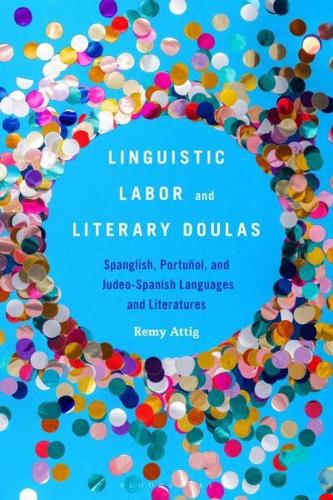 Linguistic Labor and Literary Doulas