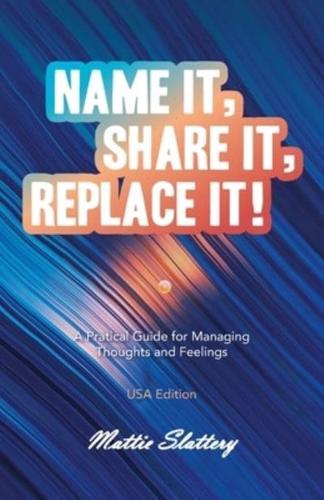 Name It, Share It, Replace It!