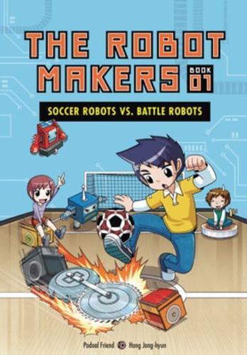 Soccer Robots Vs. Battle Robots