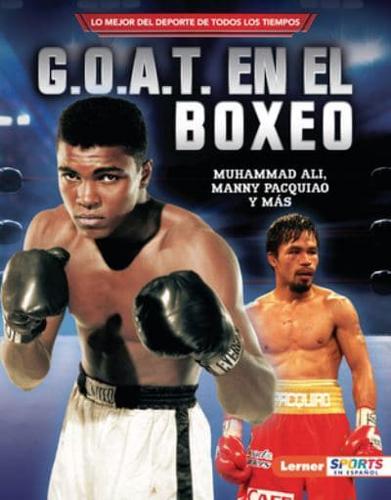 G.O.A.T. En El Boxeo