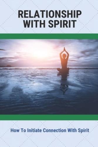 Relationship With Spirit