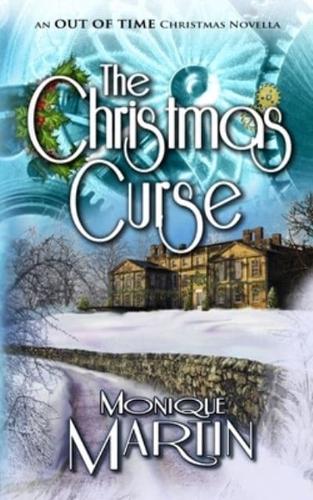 The Christmas Curse: An Out of Time Christmas Novella