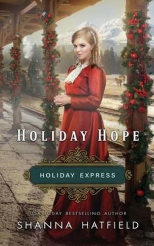 Holiday Hope: Sweet Historical Holiday Romance