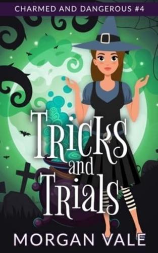 Tricks and Trials