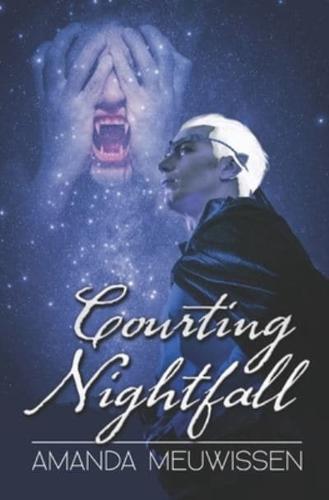 Courting Nightfall