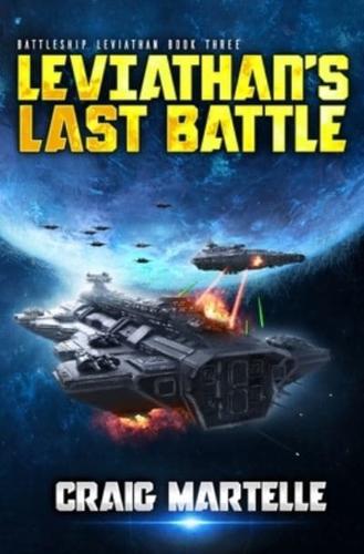 Leviathan's Last Battle: A Military Sci-Fi Series