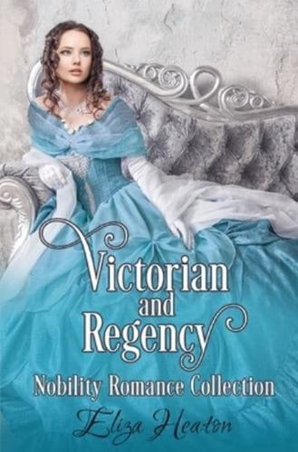 Victorian and Regency Nobility Romance Collection