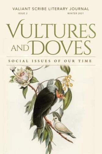 Vultures & Doves: Social Issues of Our Time