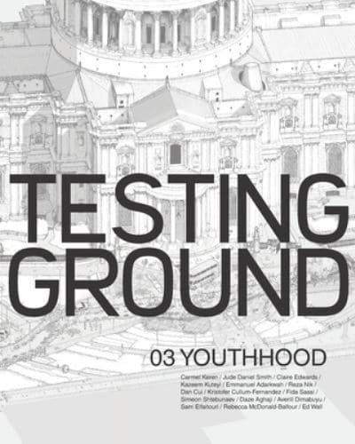 Testing Ground 03: Youthhood