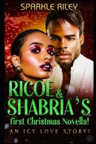 Ricoe & Shabria's first Christmas Novella!: An Icy Love Story!