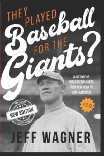 They Played Baseball for the Giants?