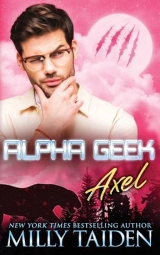 Alpha Geek: Axel