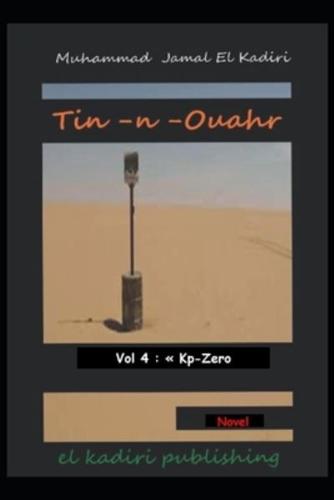 Tin-n-Ouahr Vol : 4 "Kp-Zero"