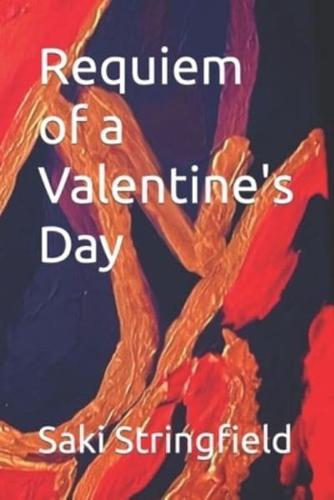 Requiem of a Valentine's  Day