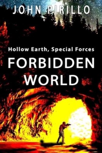 Hollow Earth, Special Forces: Forbidden World: Science Fiction Military Action