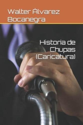 Historia de Chupas (Caricatura)