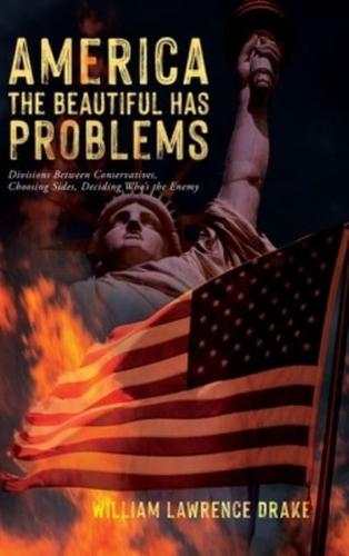 America The Beautiful Has Problems