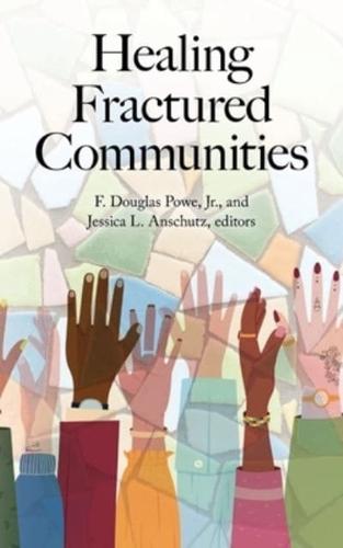 Healing Fractured Communities